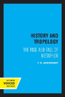 Book Cover for History and Tropology by F. R. Ankersmit