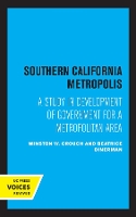 Book Cover for Southern California Metropolis by Winston W. Crouch, Beatrice Dinerman