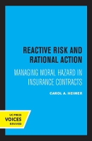 Book Cover for Reactive Risk and Rational Action by Carol A. Heimer