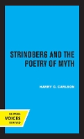 Book Cover for Strindberg and the Poetry of Myth by Harry G. Carlson