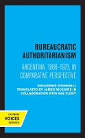 Book Cover for Bureaucratic Authoritarianism by Guillermo O'Donnell