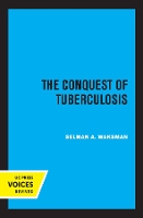 Book Cover for The Conquest of Tuberculosis by Selman A. Waksman