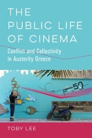 Book Cover for The Public Life of Cinema by Toby Lee