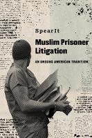 Book Cover for Muslim Prisoner Litigation by SpearIt