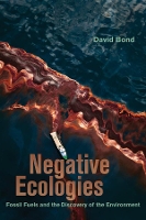 Book Cover for Negative Ecologies by David Bond