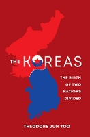 Book Cover for The Koreas by Theodore Jun Yoo