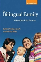 Book Cover for The Bilingual Family by Edith Harding-Esch, Philip Riley