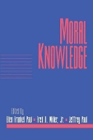 Book Cover for Moral Knowledge: Volume 18, Part 2 by Ellen Frankel (Bowling Green State University, Ohio) Paul