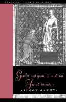 Book Cover for Gender and Genre in Medieval French Literature by Simon (University of Cambridge) Gaunt