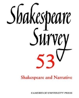 Book Cover for Shakespeare Survey: Volume 53, Shakespeare and Narrative by Peter (Shakespeare Institute, University of Birmingham) Holland