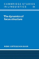 Book Cover for The Dynamics of Focus Structure by Nomi BenGurion University of the Negev, Israel ErteschikShir