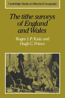 Book Cover for The Tithe Surveys of England and Wales by Roger J. P. (University of Exeter) Kain, Hugh C. (University College London) Prince