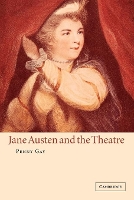 Book Cover for Jane Austen and the Theatre by Penny (University of Sydney) Gay