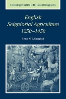 Book Cover for English Seigniorial Agriculture, 1250–1450 by Bruce M. S. (Queen's University Belfast) Campbell