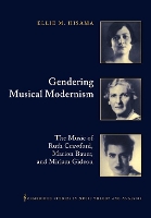 Book Cover for Gendering Musical Modernism by Ellie M Brooklyn College, City University of New York Hisama