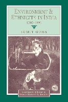 Book Cover for Environment and Ethnicity in India, 1200–1991 by Sumit (Indian Institute of Management, Calcutta) Guha