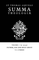 Book Cover for Summa Theologiae: Volume 7, Father, Son and Holy Ghost by Thomas Aquinas