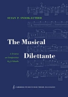 Book Cover for The Musical Dilettante by Johann Friedrich Daube