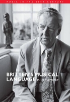 Book Cover for Britten's Musical Language by Philip Brooklyn College, City University of New York Rupprecht