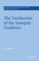 Book Cover for The Tendencies of the Synoptic Tradition by E P Sanders