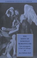 Book Cover for The Birth of European Romanticism by John Claiborne Isbell