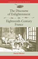 Book Cover for The Discourse of Enlightenment in Eighteenth-Century France by Daniel (University of Minnesota) Brewer