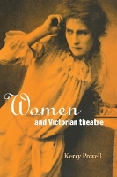 Book Cover for Women and Victorian Theatre by Kerry Miami University Powell