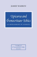 Book Cover for Epicurus and Democritean Ethics by James (University of Cambridge) Warren