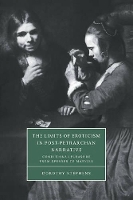 Book Cover for The Limits of Eroticism in Post-Petrarchan Narrative by Dorothy University of Arkansas Stephens