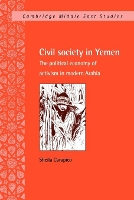 Book Cover for Civil Society in Yemen by Sheila University of Richmond, Virginia Carapico