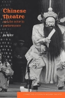 Book Cover for Chinese Theatre and the Actor in Performance by Jo Riley