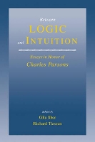 Book Cover for Between Logic and Intuition by Gila (University of California, San Diego) Sher