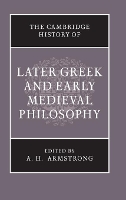 Book Cover for The Cambridge History of Later Greek and Early Medieval Philosophy by A H Armstrong