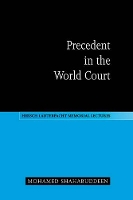 Book Cover for Precedent in the World Court by Mohamed Shahabuddeen