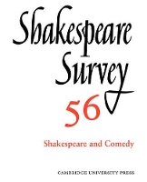 Book Cover for Shakespeare Survey: Volume 56, Shakespeare and Comedy by Peter (University of Notre Dame, Indiana) Holland
