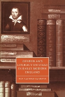 Book Cover for Gender and Literacy on Stage in Early Modern England by Eve Rachele University of California, Los Angeles Sanders