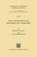 Book Cover for The Foundations of Differential Geometry by Oswald Veblen, J. H. C. Whitehead