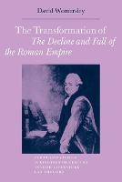 Book Cover for The Transformation of The Decline and Fall of the Roman Empire by David Womersley