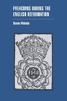 Book Cover for Preaching during the English Reformation by Susan Fordham University, New York Wabuda