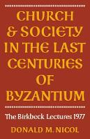 Book Cover for Church and Society in Byzantium by Donald M. Nicol