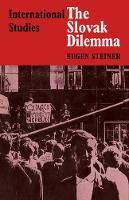 Book Cover for The Slovak Dilemma by Steiner