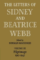 Book Cover for The Letters of Sidney and Beatrice Webb: Volume 3, Pilgrimage 1912–1947 by Webb