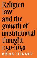 Book Cover for Religion, Law and the Growth of Constitutional Thought, 1150-1650 by Brian Tierney