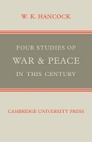 Book Cover for Four Studies of War and Peace in this Century by W K Hancock