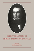 Book Cover for The Selected Letters of Thomas Babington Macaulay by Thomas Babington Macaulay