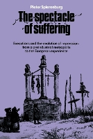 Book Cover for The Spectacle of Suffering by Pieter Spierenburg