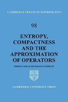 Book Cover for Entropy, Compactness and the Approximation of Operators by Bernd Carl, Irmtraud Stephani
