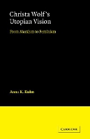 Book Cover for Christa Wolf's Utopian Vision by Anna K Kuhn