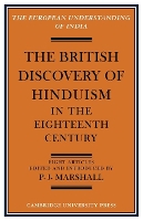 Book Cover for The British Discovery of Hinduism in the Eighteenth Century by P J Marshall