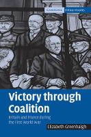 Book Cover for Victory through Coalition by Elizabeth University of New South Wales, Sydney Greenhalgh